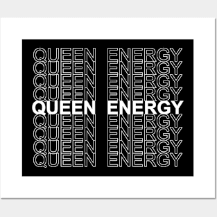 queen energy Posters and Art